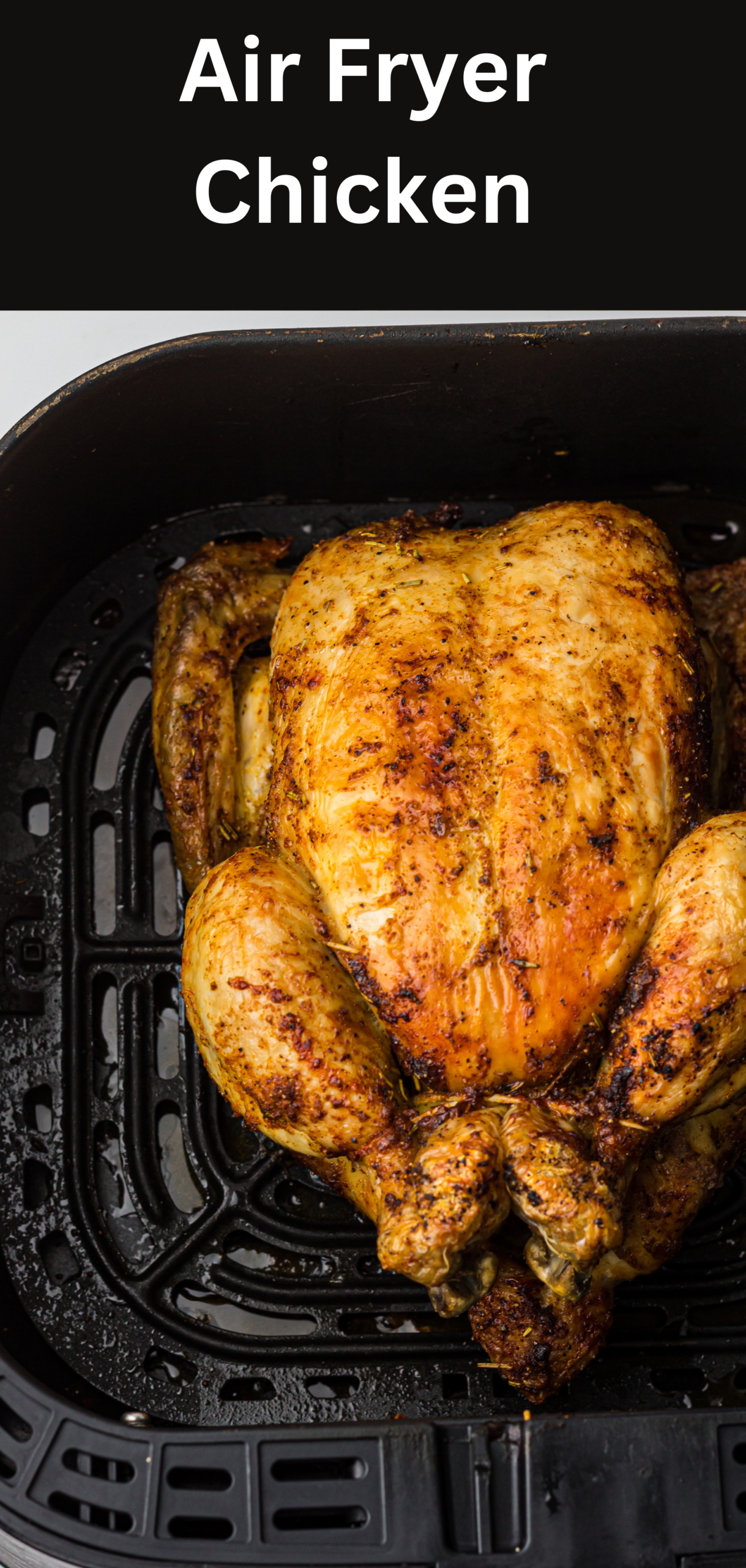 Air Fryer Whole Chicken (Crispy Skin, Juicy Meat Every Time)