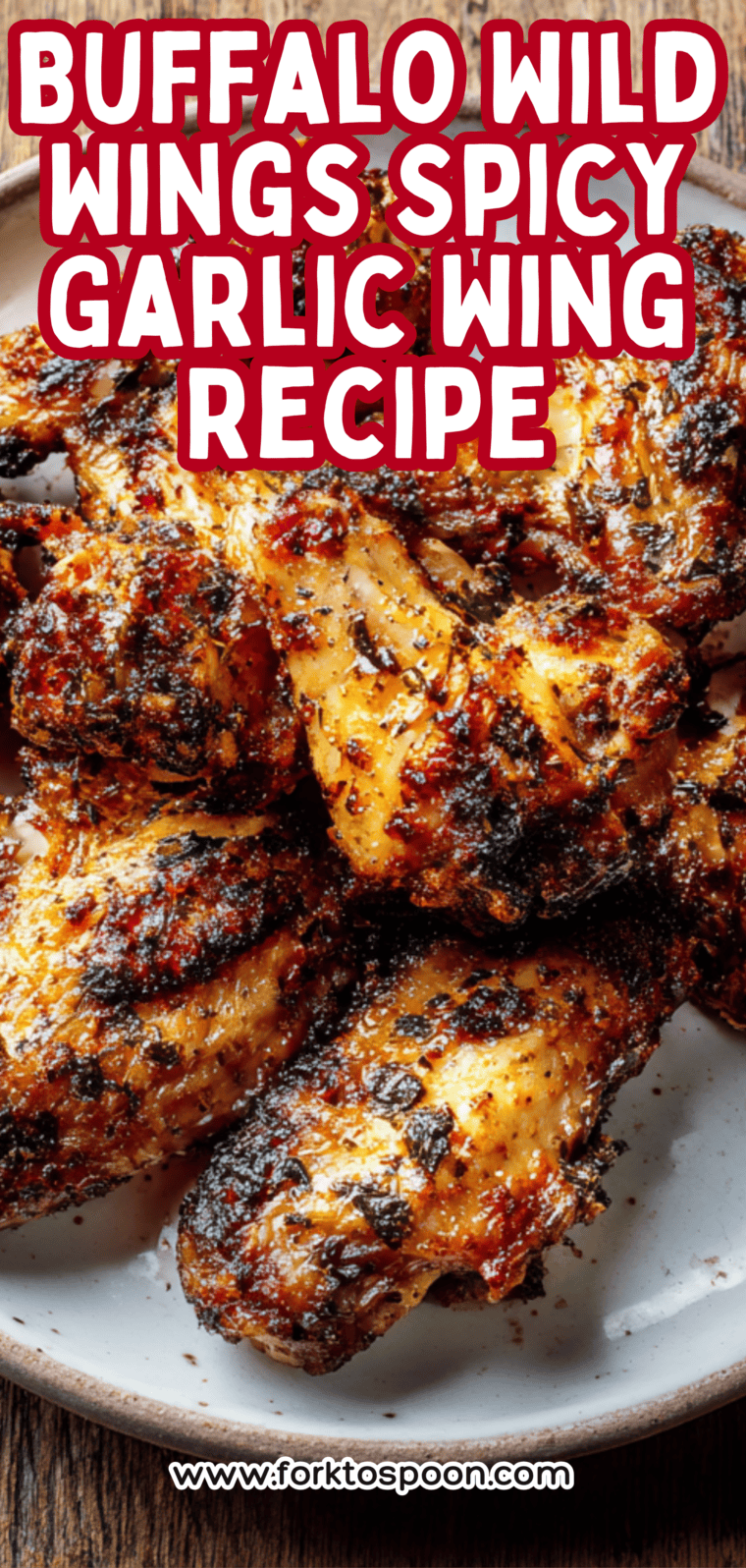 Buffalo Wild Wings Spicy Garlic Wing Recipe
