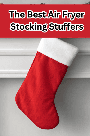 The Best Air Fryer Stocking Stuffers