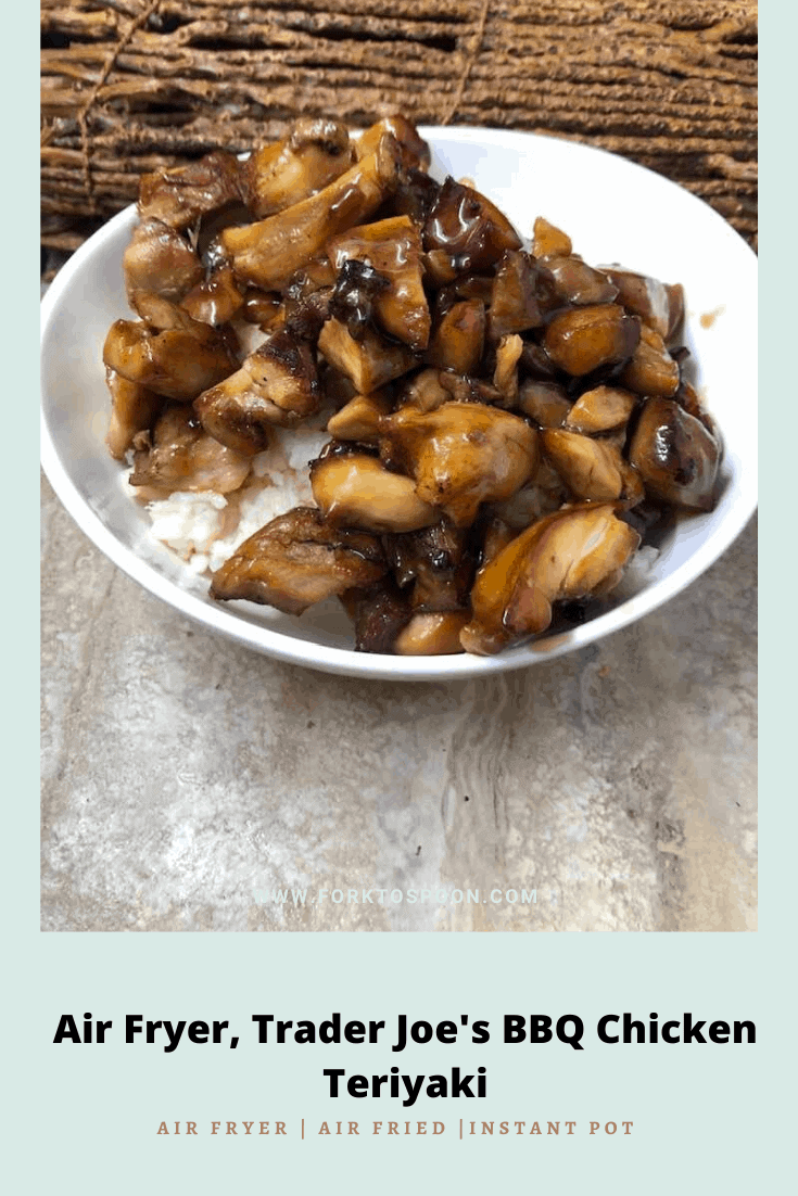 Air Fryer Trader Joe's BBQ Chicken Teriyaki
