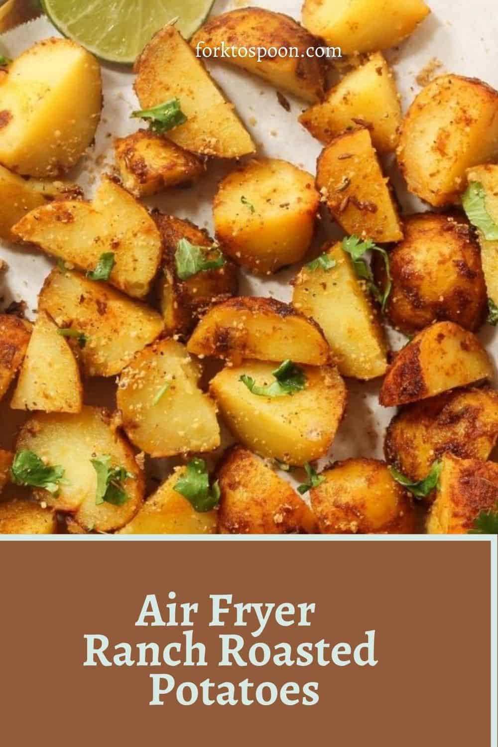 Air Fryer Ranch Roasted Potatoes