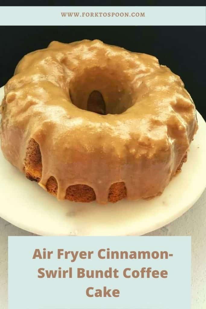 Air Fryer Cinnamon-Swirl Bundt Coffee Cake