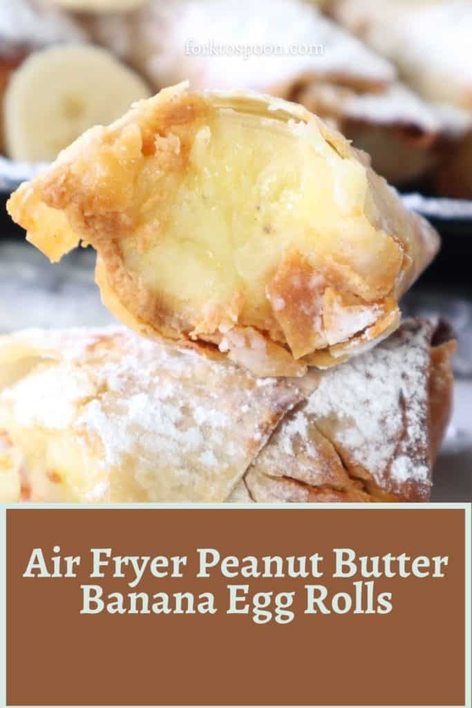 Air Fryer Peanut Butter Banana Egg Rolls