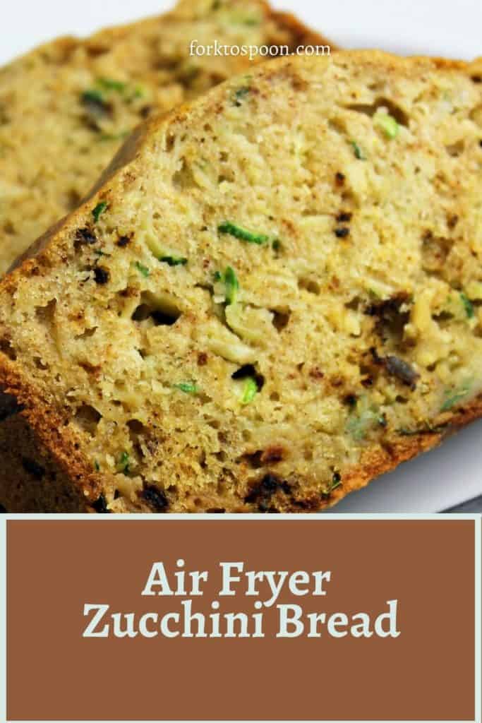 Air Fryer Zucchini Bread