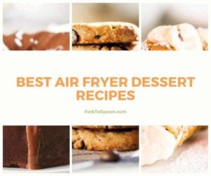 Best Air Fryer Dessert Recipes