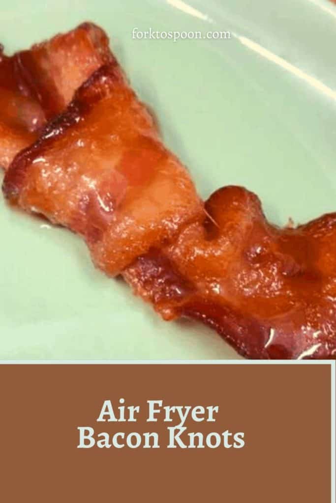 Air Fryer Bacon Knots