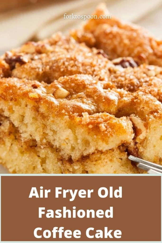 Air Fryer Old Fashioned Coffee Cake