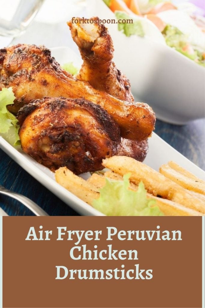 Air Fryer Peruvian Chicken Drumsticks