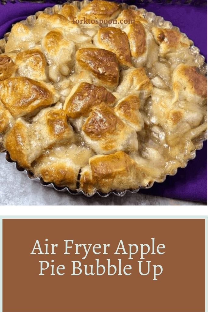 AIR FRYER APPLE PIE BUBBLE UP