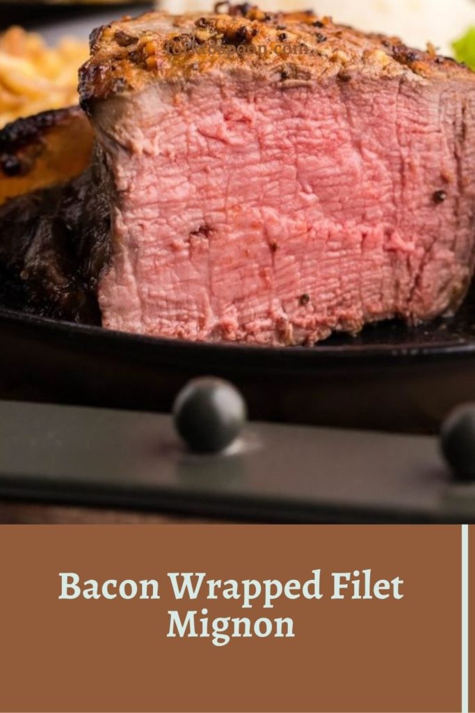Bacon Wrapped Filet Mignon