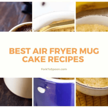 Best Air Fryer Mug Cake Recipes