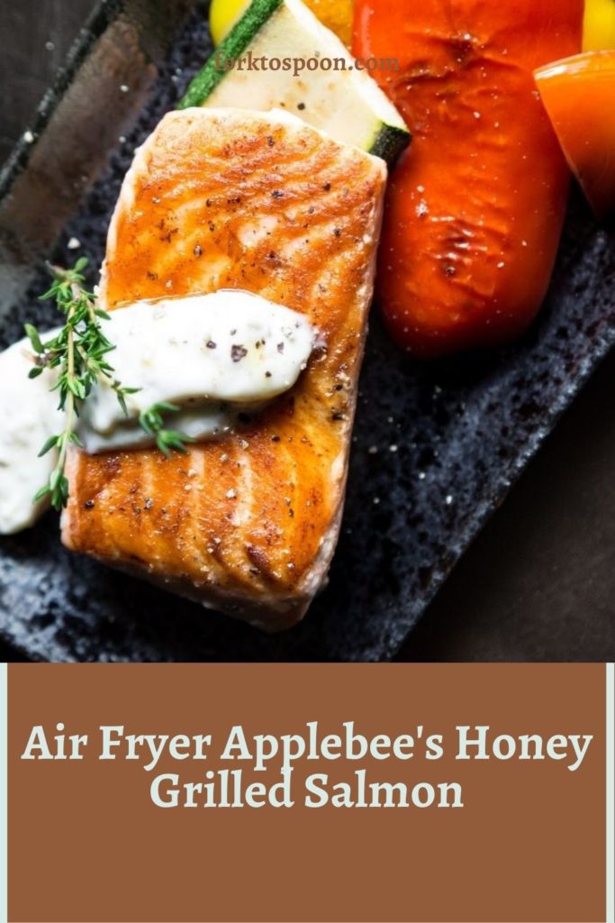 Air Fryer Applebee's Honey Grilled Salmon