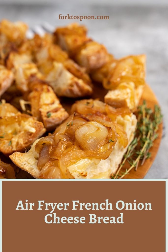 Air Fryer French Onion Cheese Bread