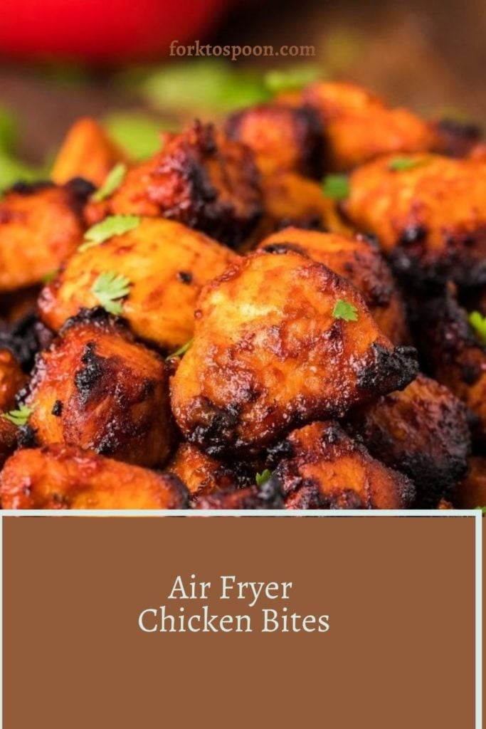 Photo of chicken bites recipe with overlay text reading "Air Fryer Chicken Bites"