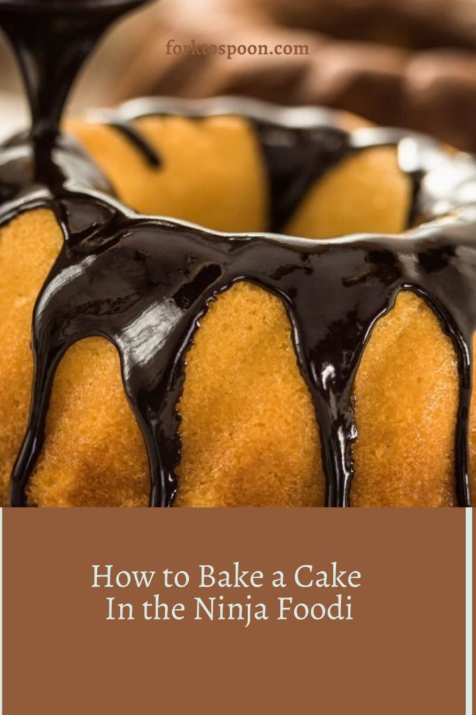 How to Bake a Cake In the Ninja Foodi