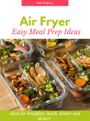 Air Fryer Meal Prep Recipe Ideas
