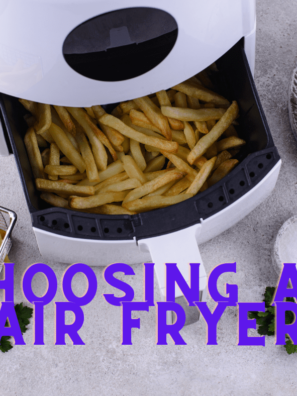 choosing an air fryer