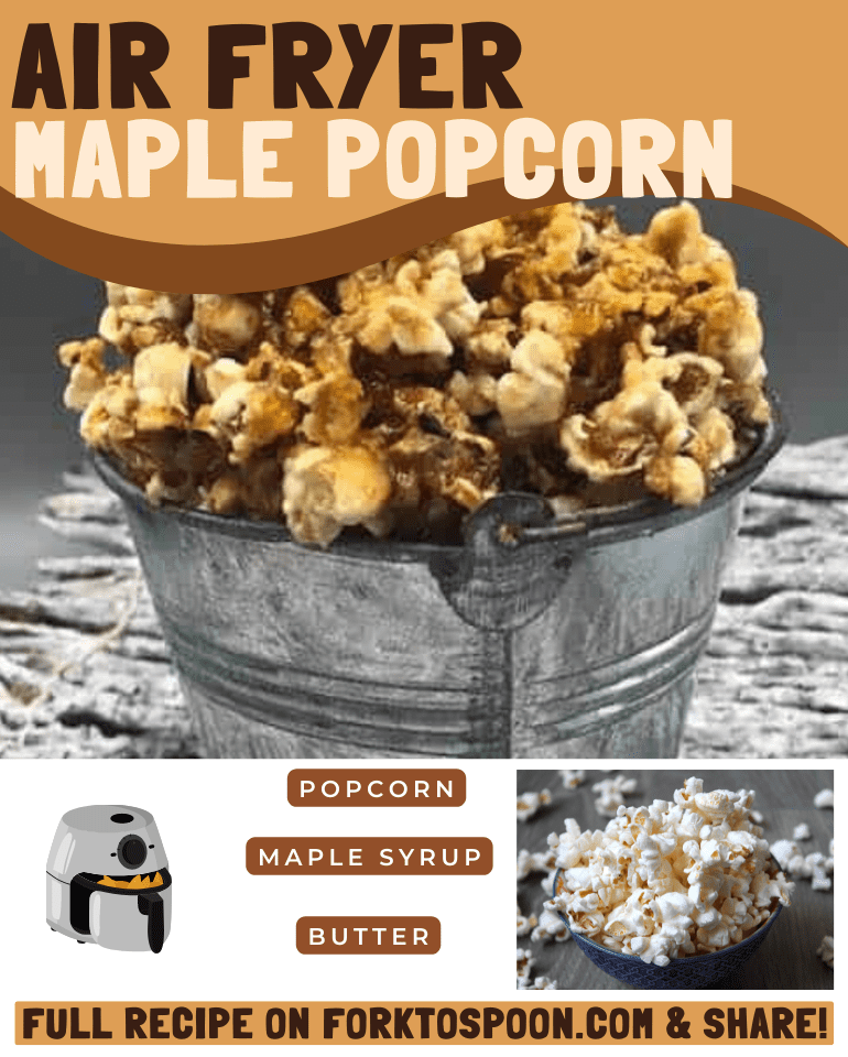 Air Fryer Maple Popcorn