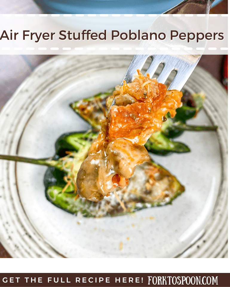 Air Fryer Stuffed Poblano Peppers