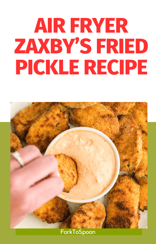 Air Fryer Zaxby’s Fried Pickle Recipe