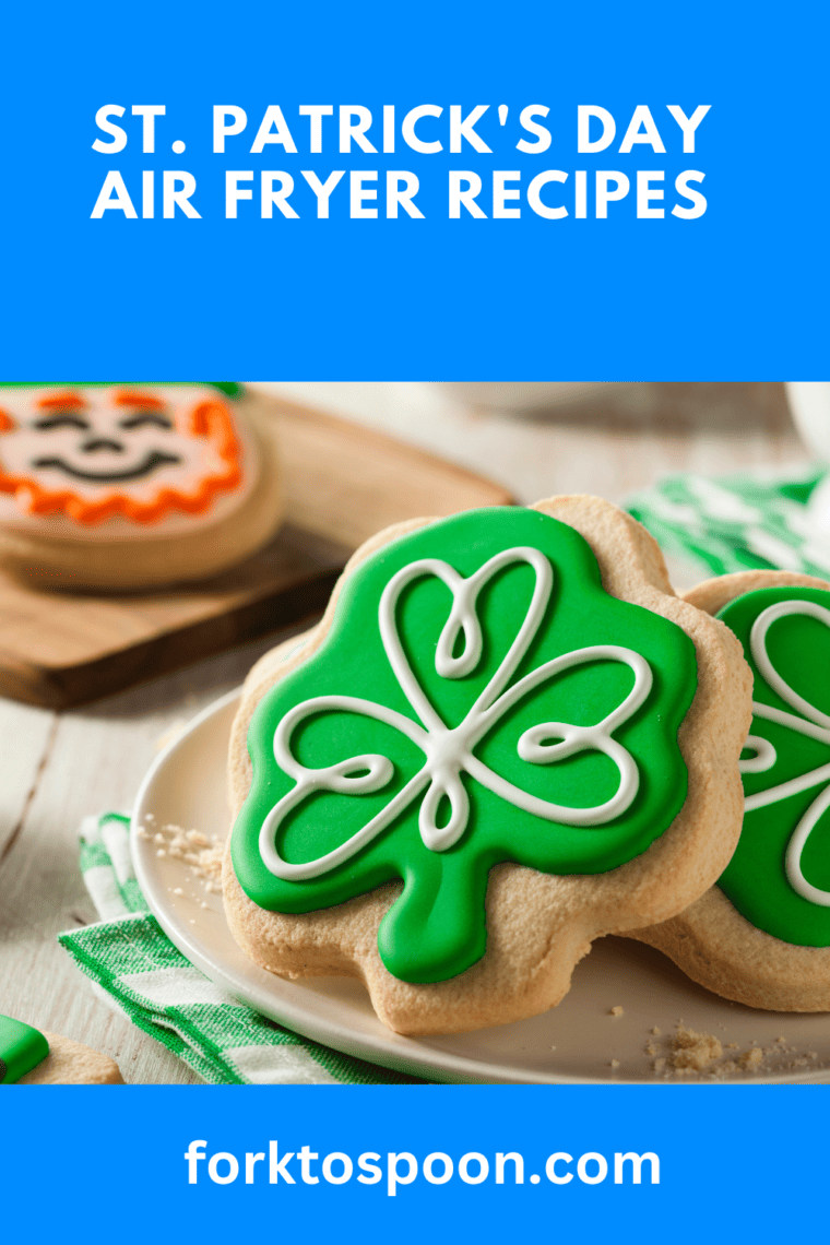 St. Patrick's Day Air Fryer Recipes