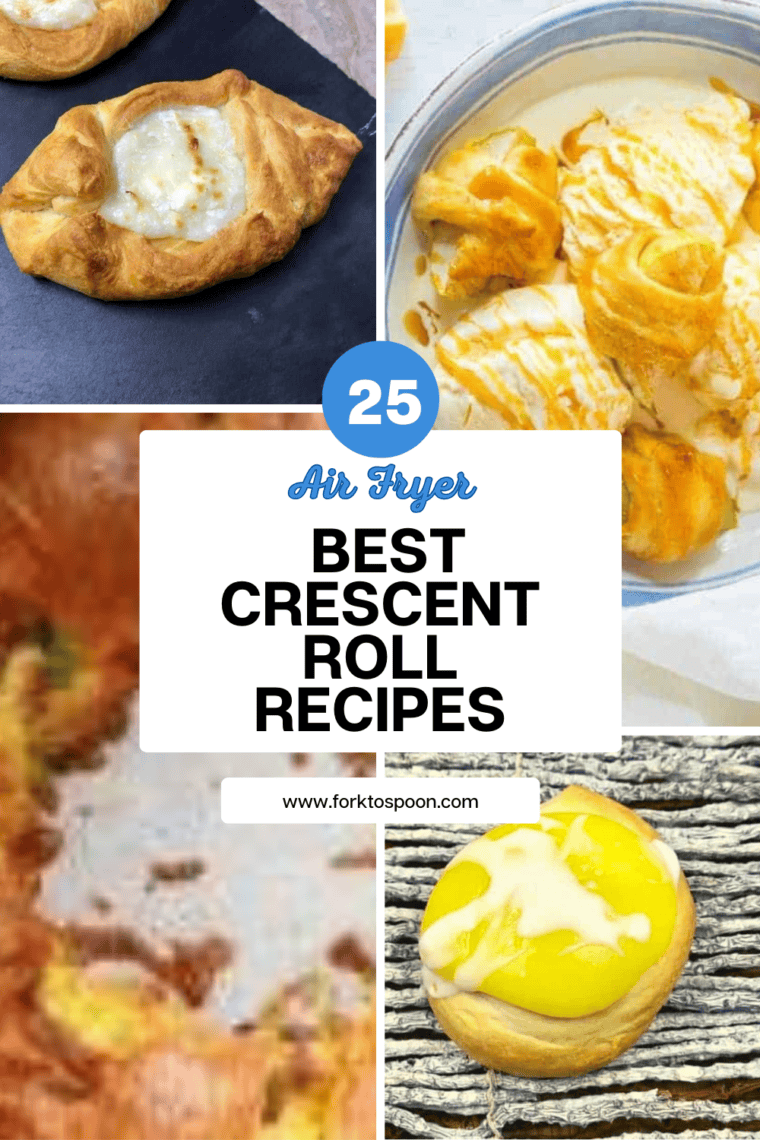 25 Best Crescent Roll Air Fryer Recipes