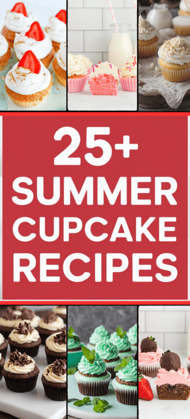 25+ Summer Cupcake Recipes