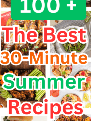 100+ Quick & Easy Summer Dinners