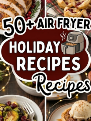 50 Crispy Air Fryer Holiday Recipes Without the Fuss