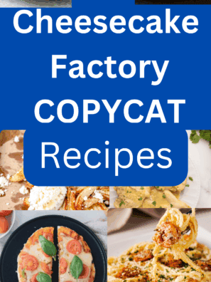 25+ Cheesecake Factory Copycat Recipes