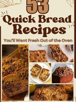53 Quick Bread Recipes You’ll Want Fresh Out of the Oven