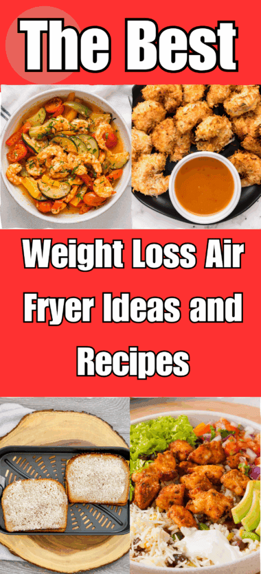 Easy Weight Loss Air Fryer Recipes and Ideas