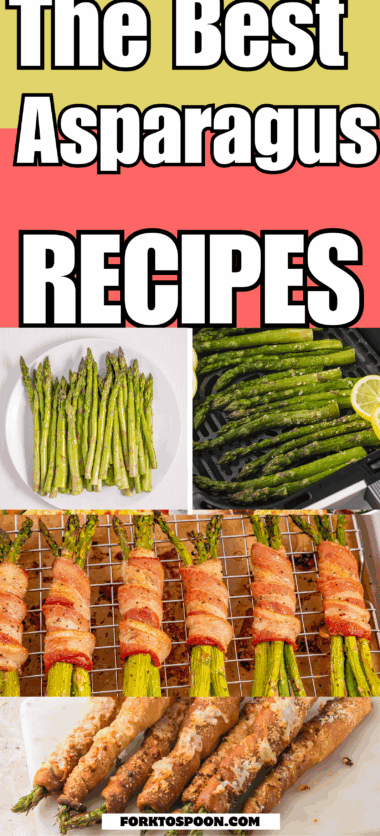 9 Best Asparagus Recipes That You’ll Straight Up Stalk