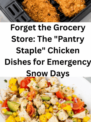 Forget the Grocery Store: The "Pantry Staple" Chicken Dishes for Emergency Snow Days