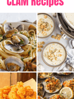 The Best Clam Recipes – Easy & Delicious Dinner Ideas!