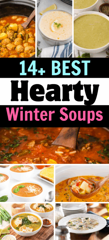 14+ Hearty Winter Soups and Stews