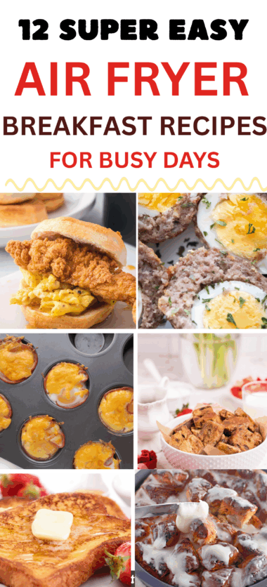 16 Super Yummy Air Fryer Breakfast Recipes for Busy Mornings