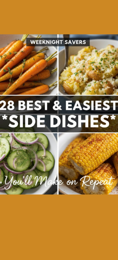 28 Best and Easiest Side Dishes You’ll Make on Repeat