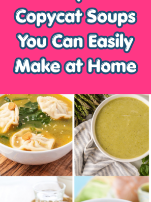 35 Popular Copycat Soups You Can Easily Make at Home