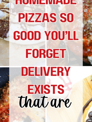 25 Homemade Pizzas So Good You’ll Forget Delivery Exists