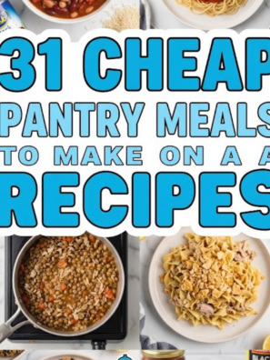 31 Cheap Pantry Meals to Make on a Budget