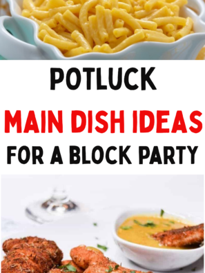 50+ Easy Crowd-Pleasing Main Dish Food Ideas For A Block Party