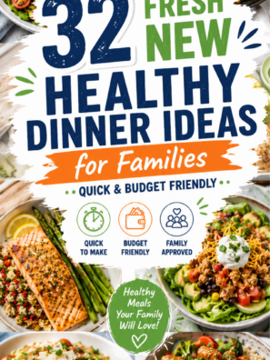 32+ Fresh New Healthy Dinner Ideas for Families (Quick & Budget Friendly)