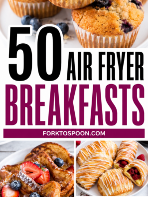 50 Air Fryer Breakfasts That’ll Make You Jump Out of Bed