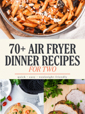 70 Easy Dinner Ideas for Two