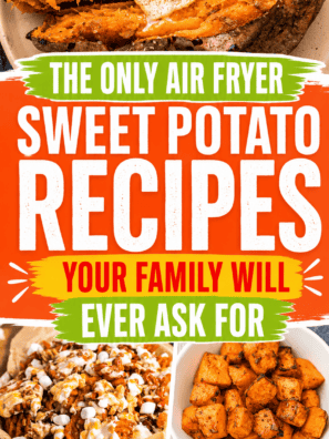 The Only Air Fryer Sweet Potato Recipes Your Family Will Ever Ask For