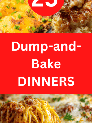 25+ Easy Dump and Bake Dinners to Try Tonight